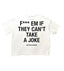 Bottega Desires F*** Em Tee White